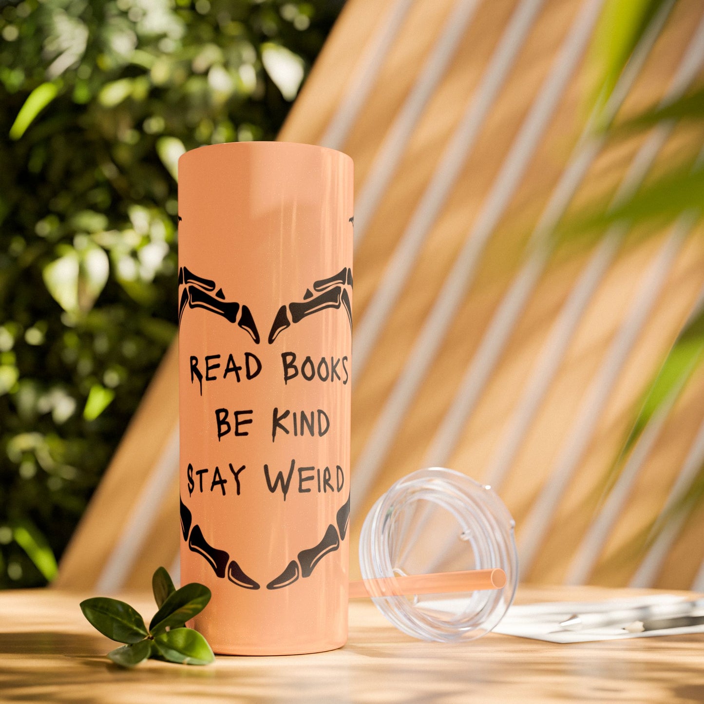 Read Books, Be Kind, Stay Weird Skinny Tumbler with Straw