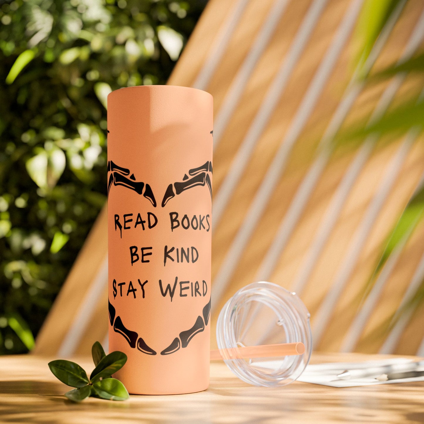 Read Books, Be Kind, Stay Weird Skinny Tumbler with Straw