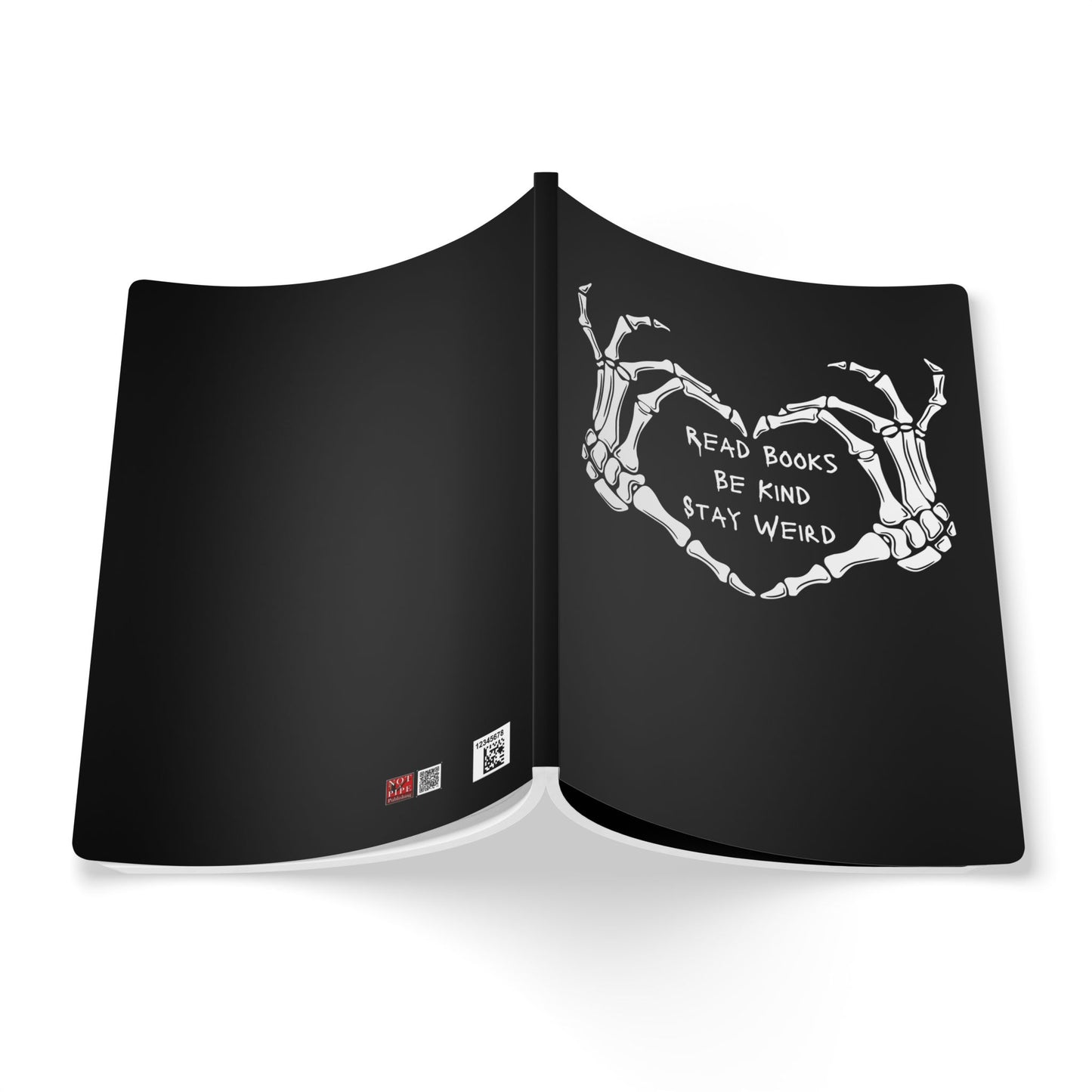 Read Books, Be Kind, Stay Weird Notebook