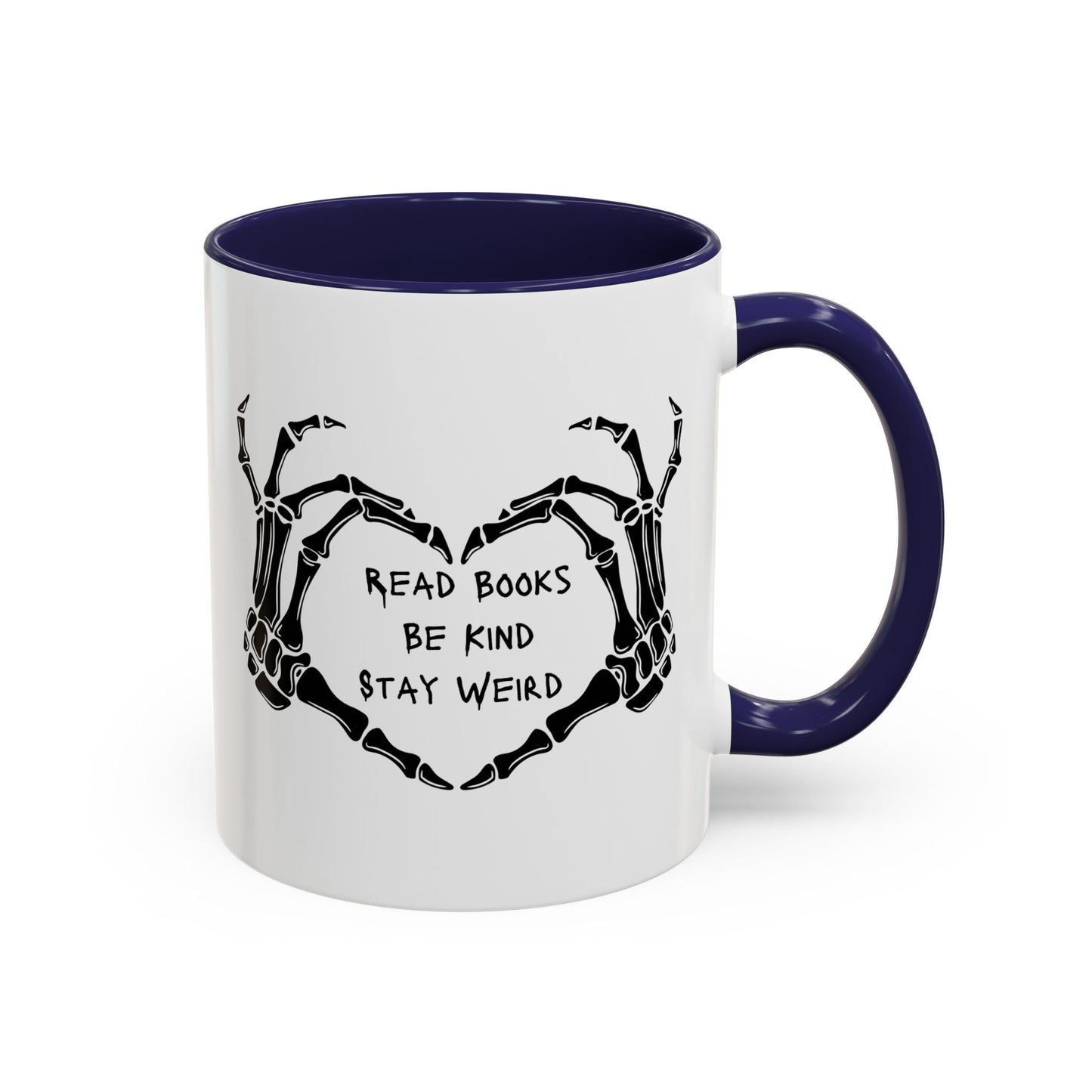 Read Books, Be Kind, Stay Weird Coffee Mug