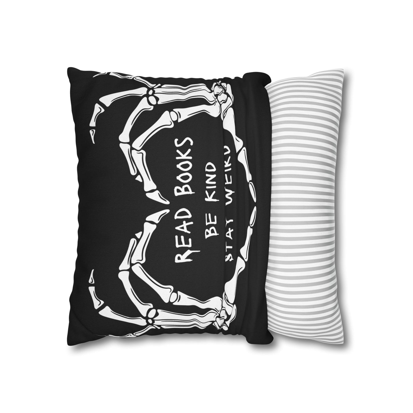 Read Books, Be Kind, Stay Weird Pillowcase