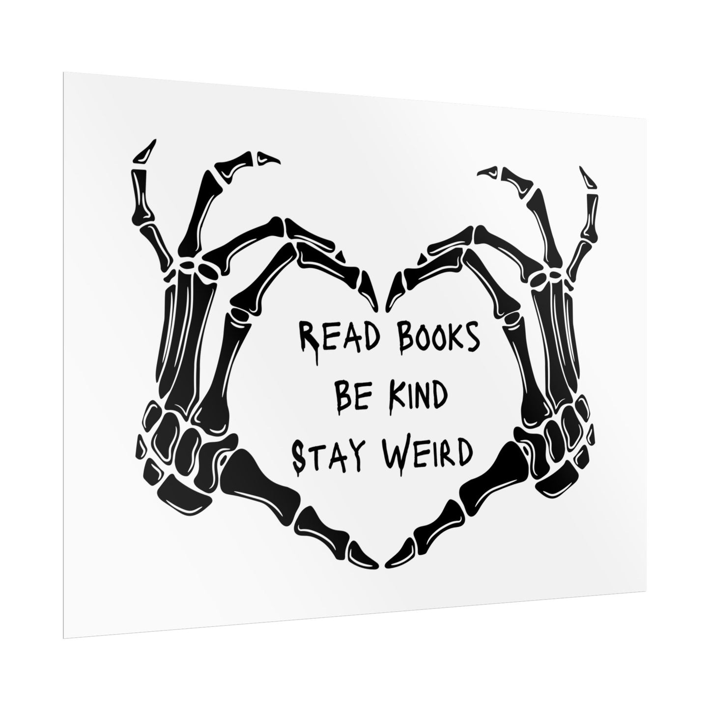 Read Books, Be Kind, Stay Weird Wall Art Poster