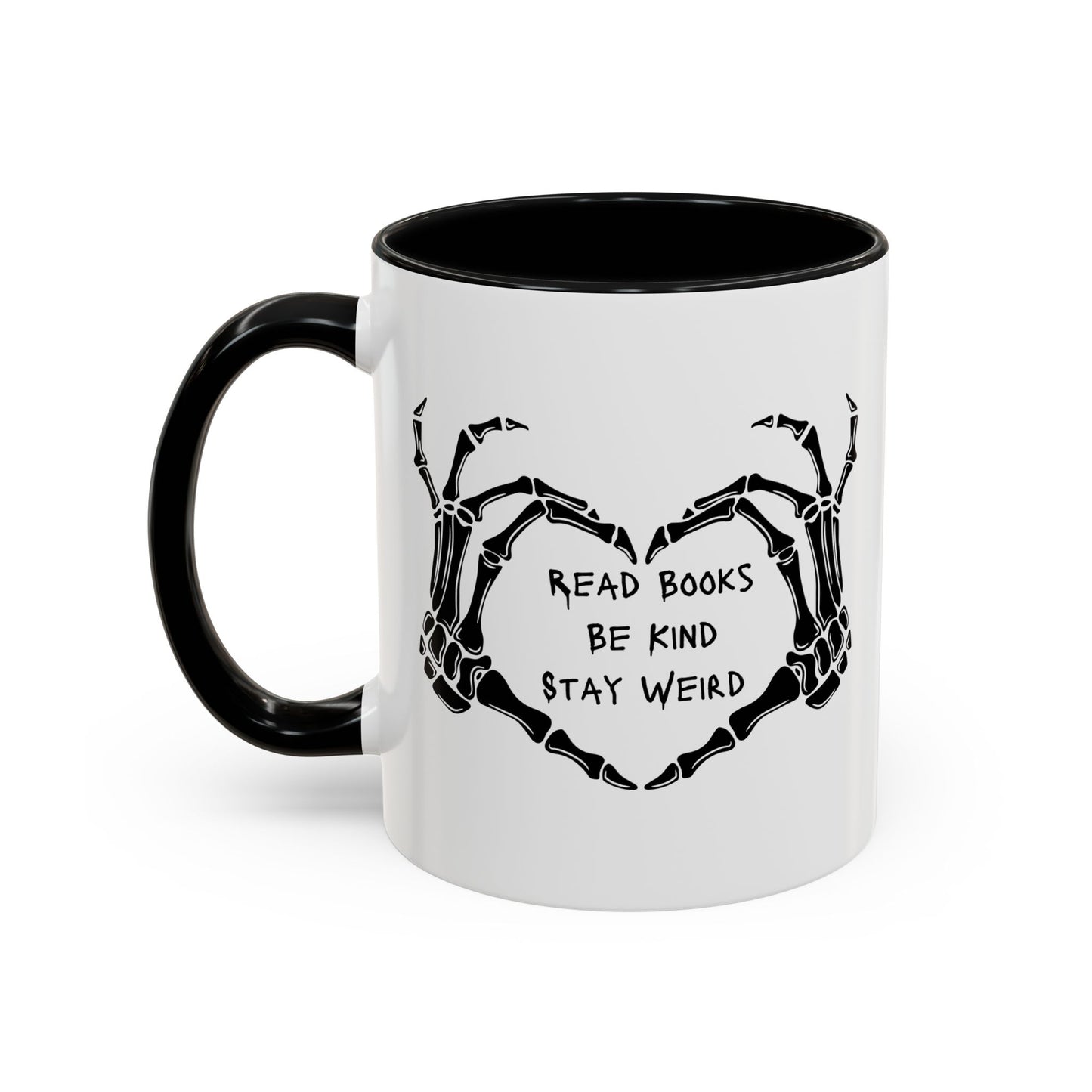 Read Books, Be Kind, Stay Weird Coffee Mug