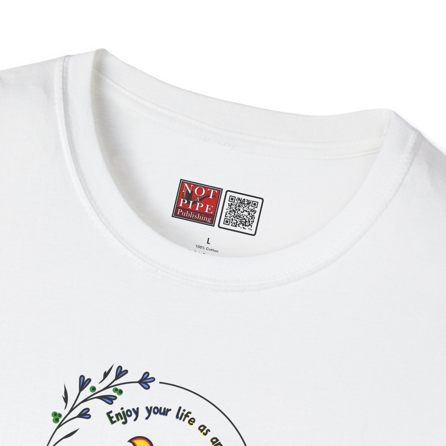 Enjoy Your Life Unisex Tee