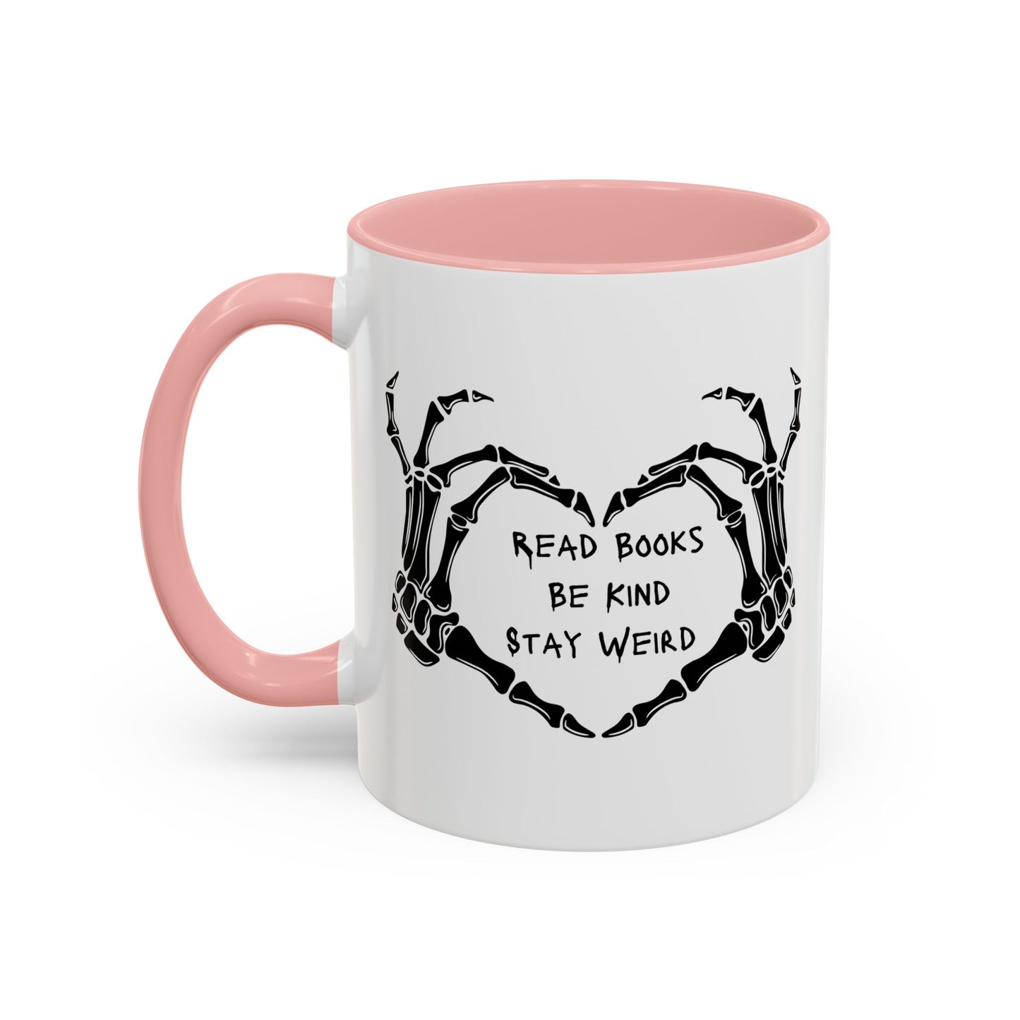 Read Books, Be Kind, Stay Weird Coffee Mug