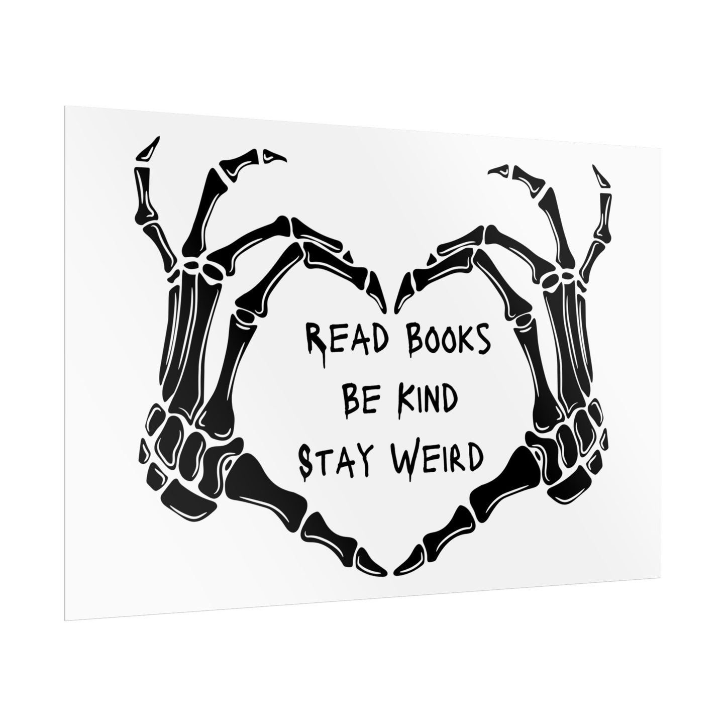 Read Books, Be Kind, Stay Weird Wall Art Poster