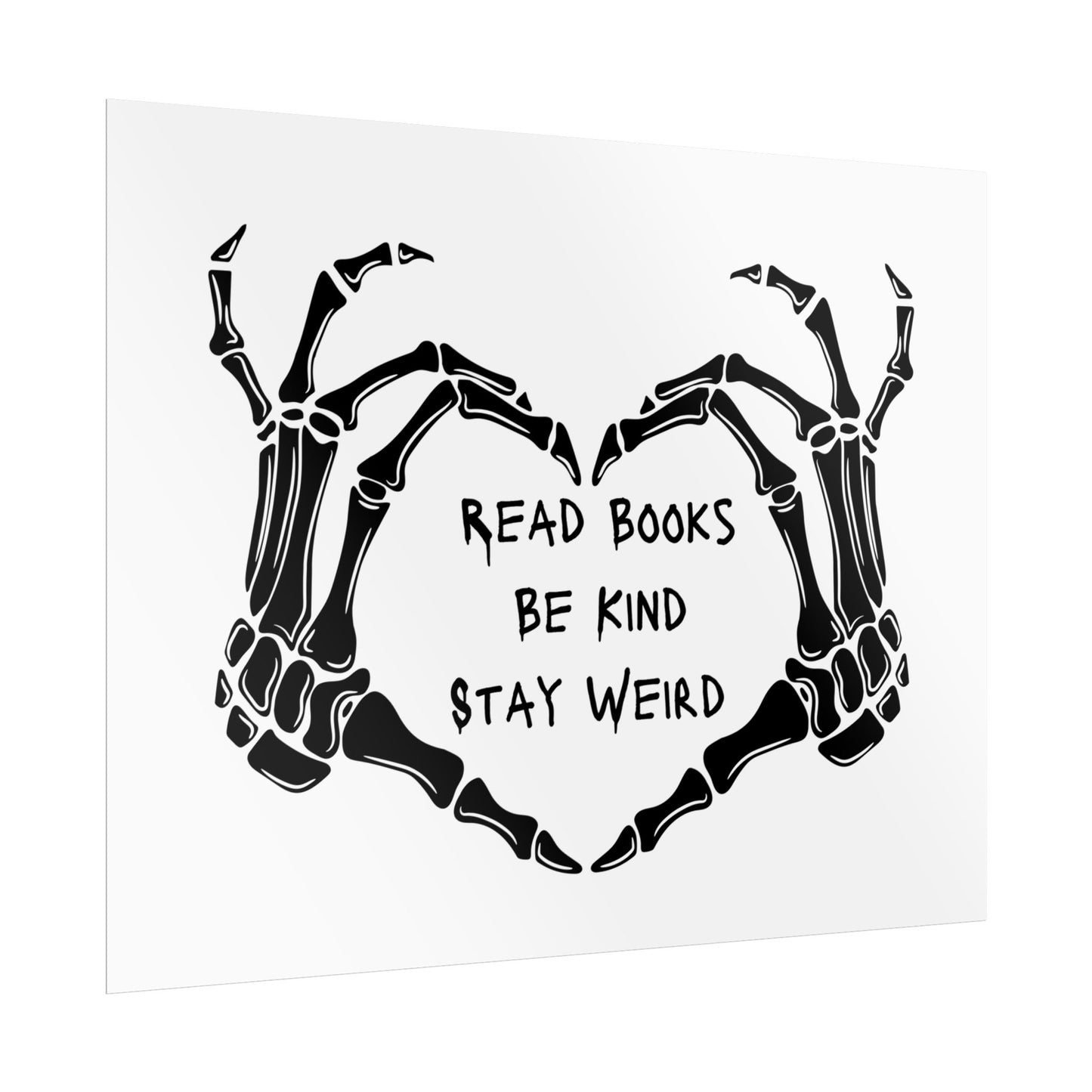 Read Books, Be Kind, Stay Weird Wall Art Poster