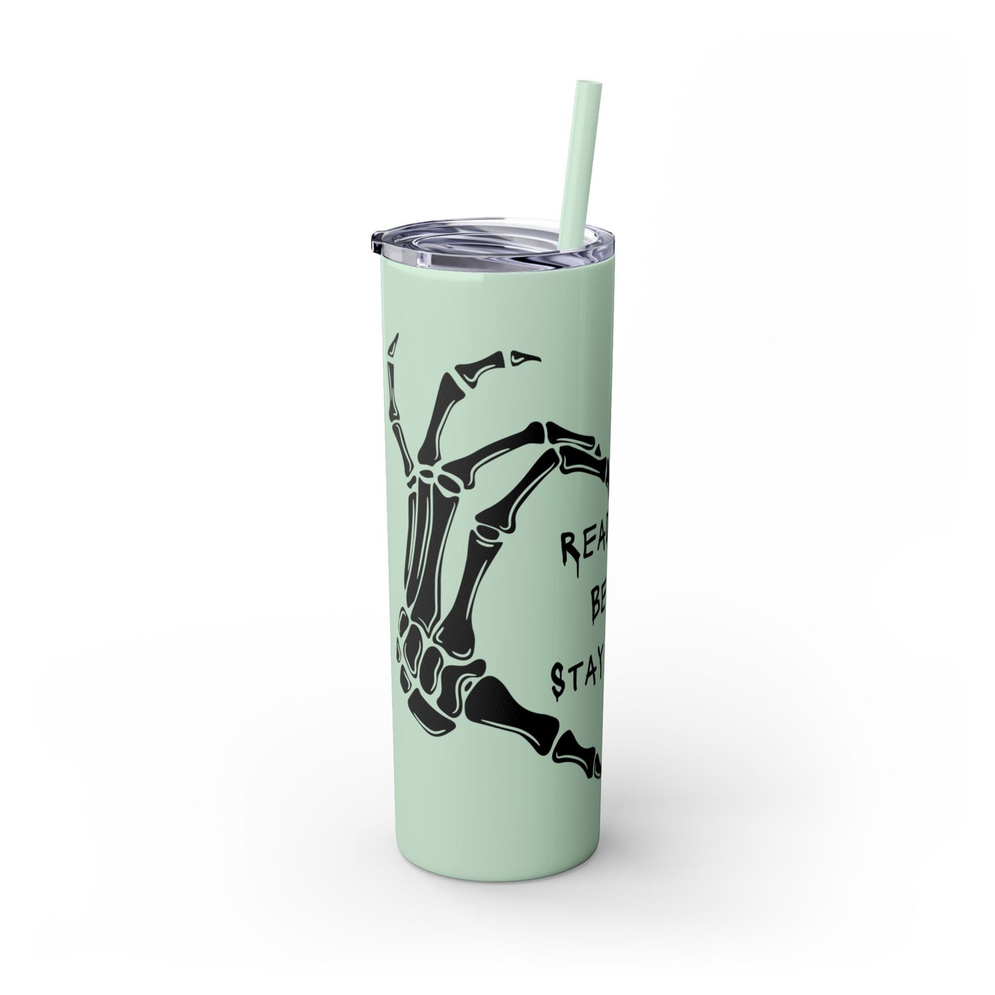 Read Books, Be Kind, Stay Weird Skinny Tumbler with Straw