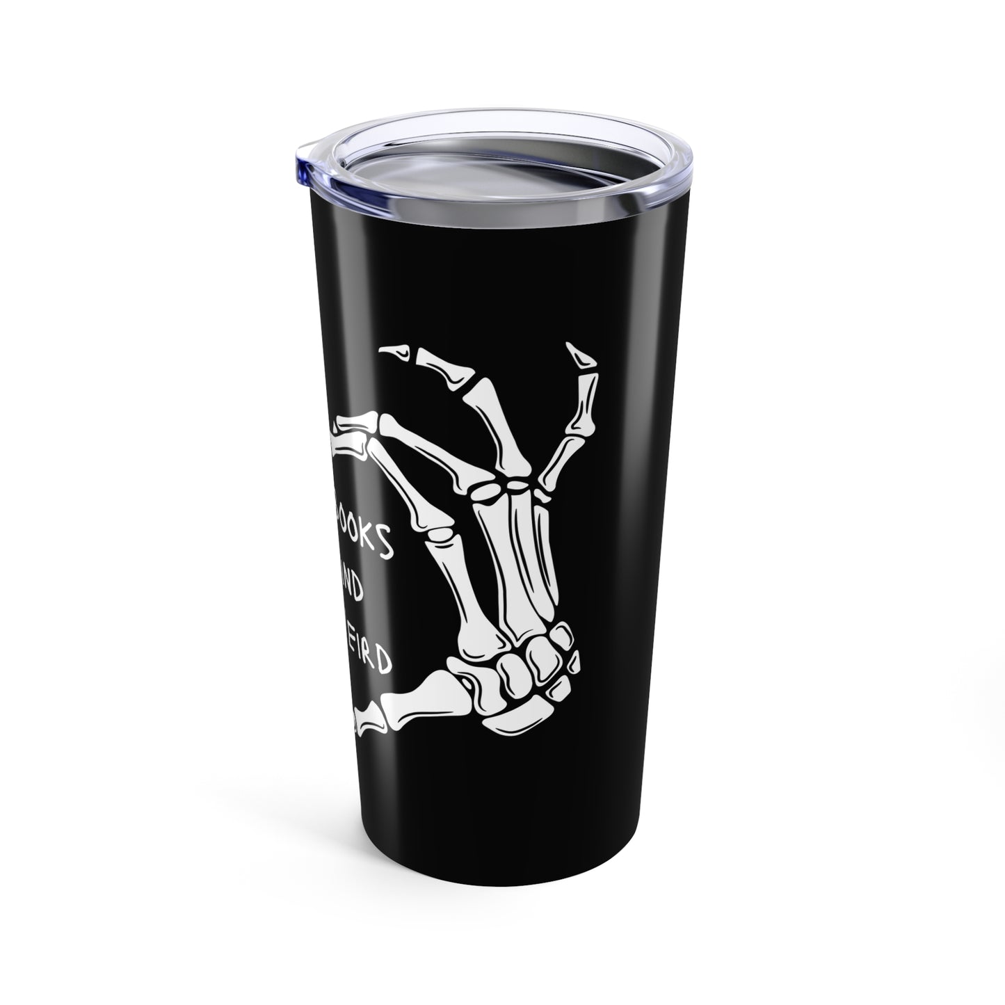 Read Books, Be Kind, Stay Weird Tumbler 20oz