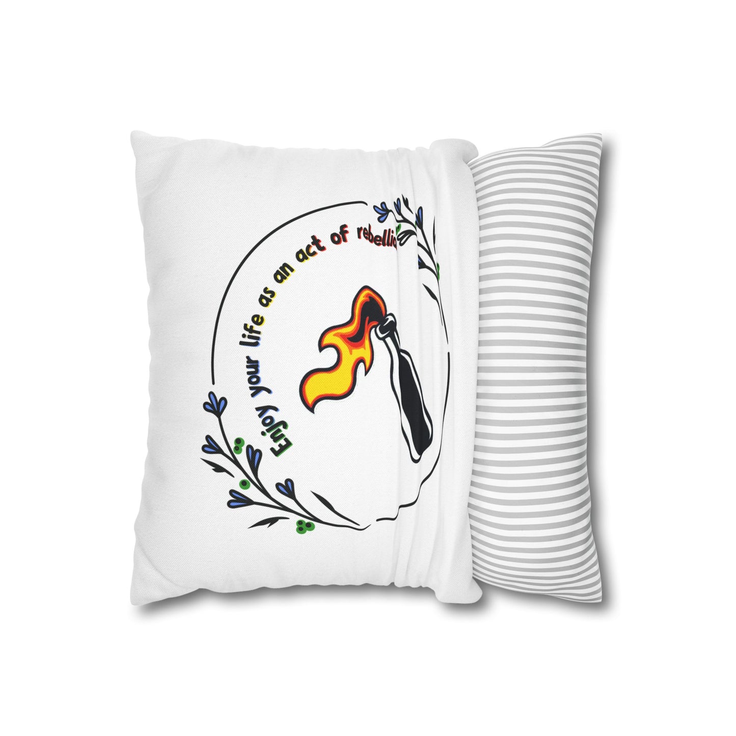 Enjoy Your Life Pillowcase