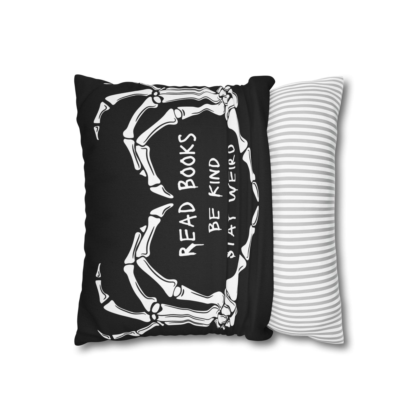 Read Books, Be Kind, Stay Weird Pillowcase