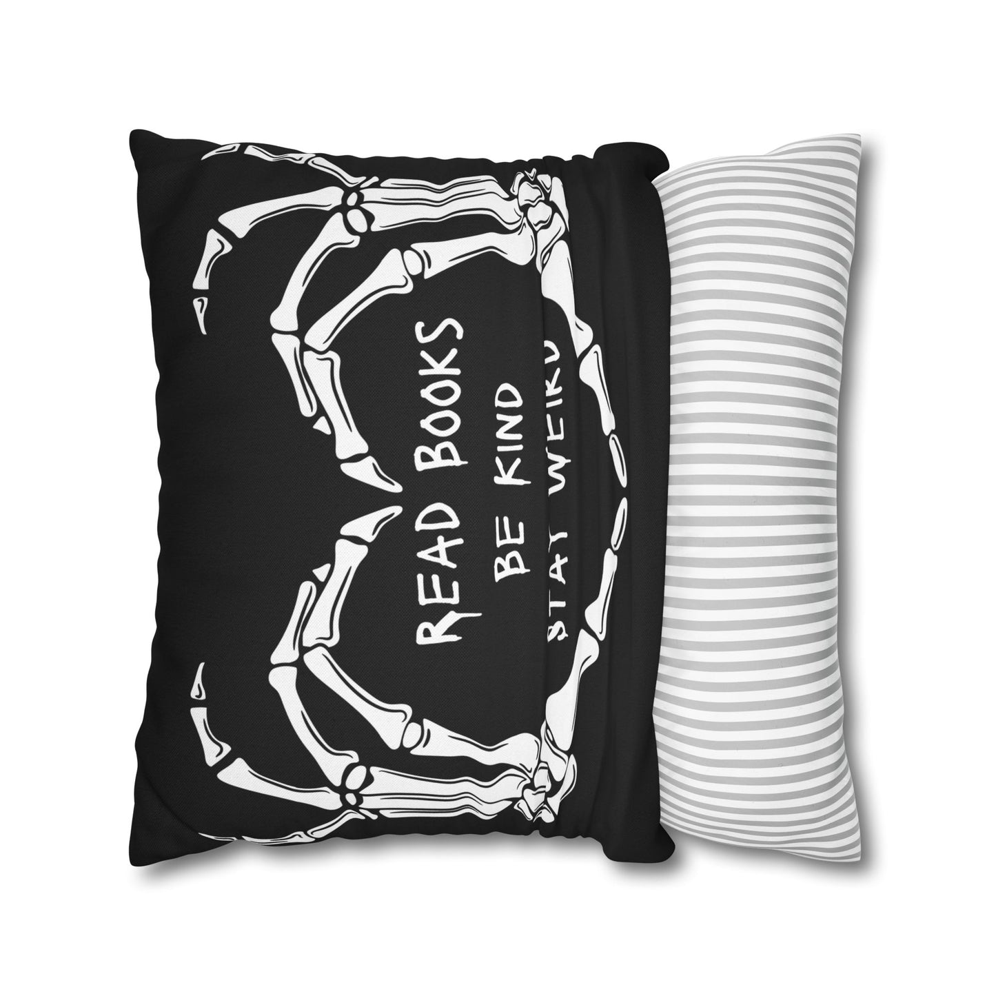 Read Books, Be Kind, Stay Weird Pillowcase