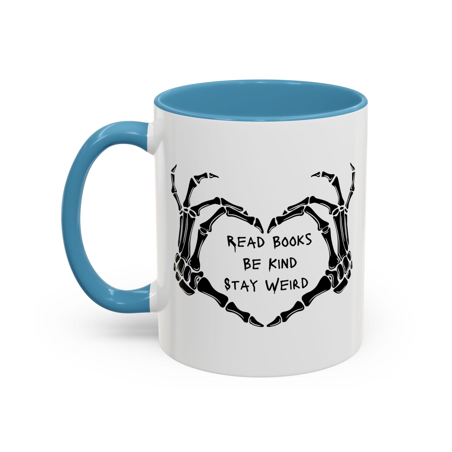 Read Books, Be Kind, Stay Weird Coffee Mug