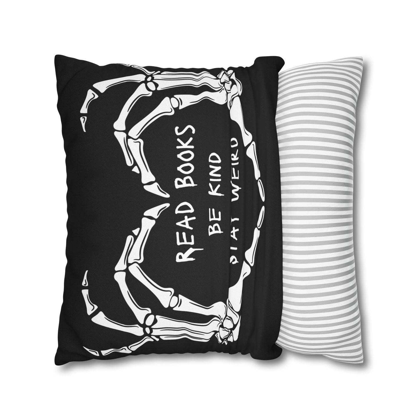 Read Books, Be Kind, Stay Weird Pillowcase