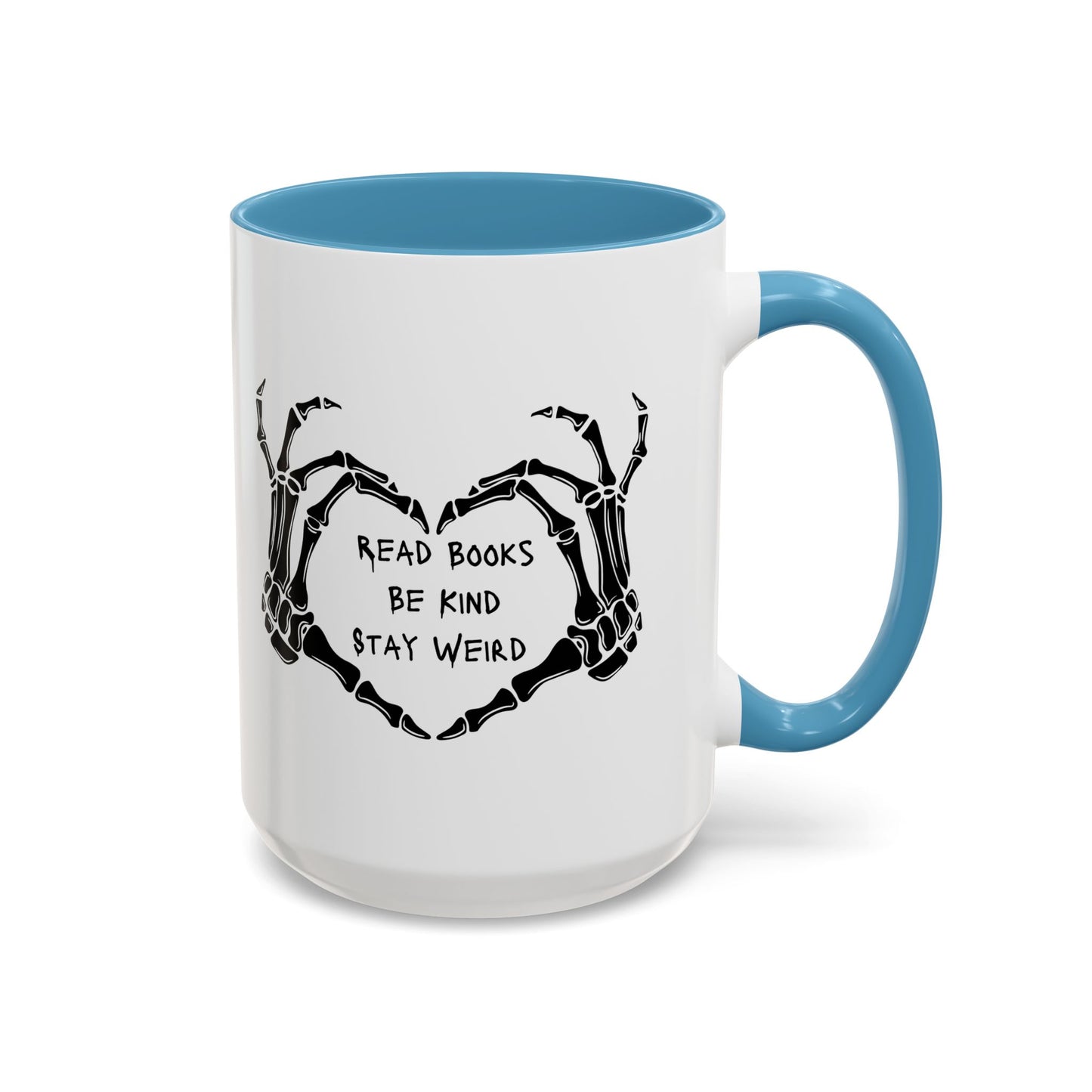 Read Books, Be Kind, Stay Weird Coffee Mug