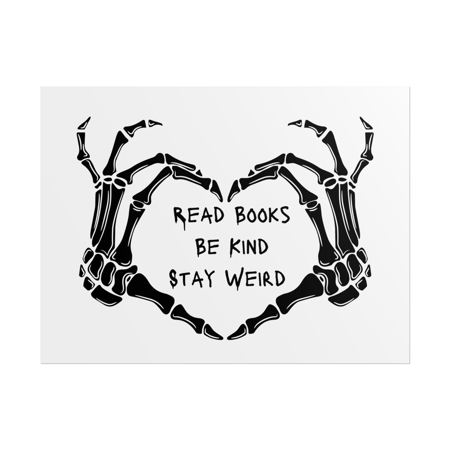 Read Books, Be Kind, Stay Weird Wall Art Poster