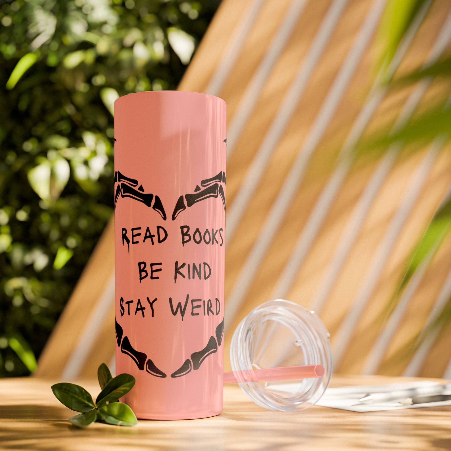 Read Books, Be Kind, Stay Weird Skinny Tumbler with Straw