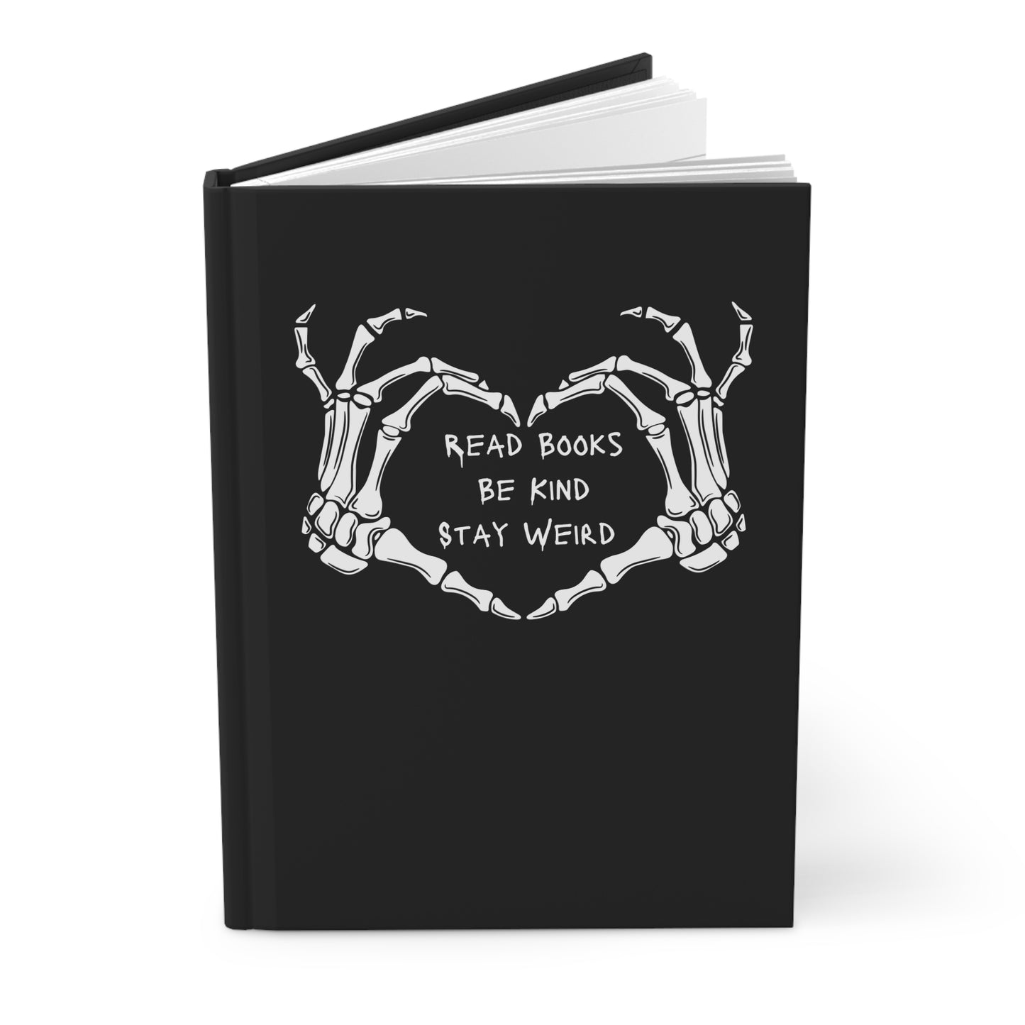 Read Books, Be Kind, Stay Weird Hardcover Journal