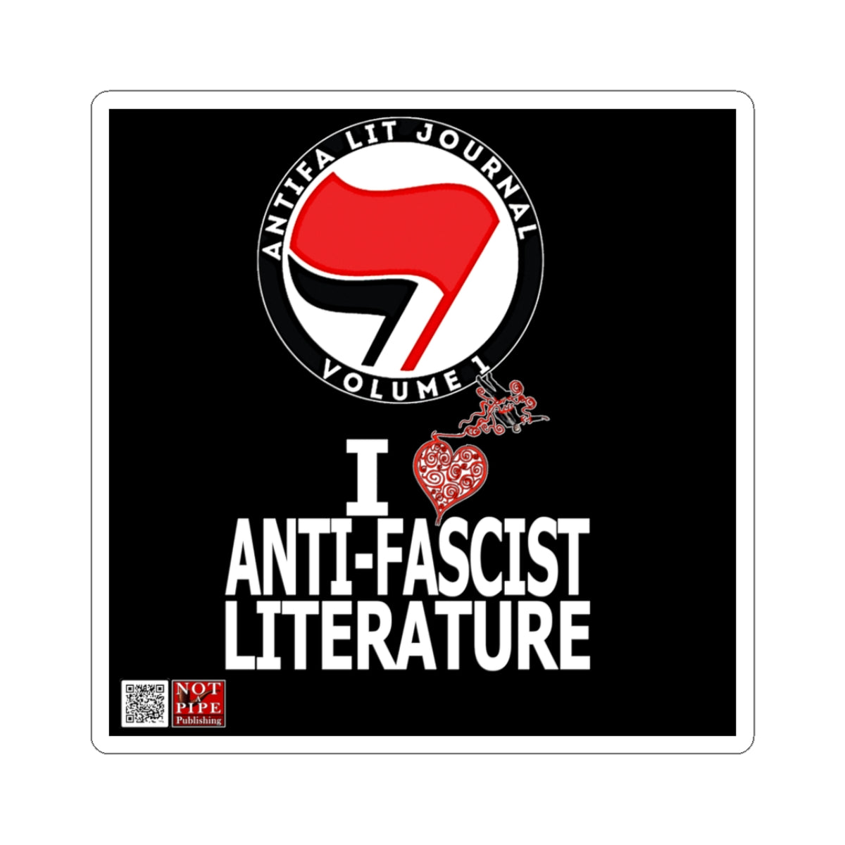 I  ❤️ Anti-Fascist Literature Sticker