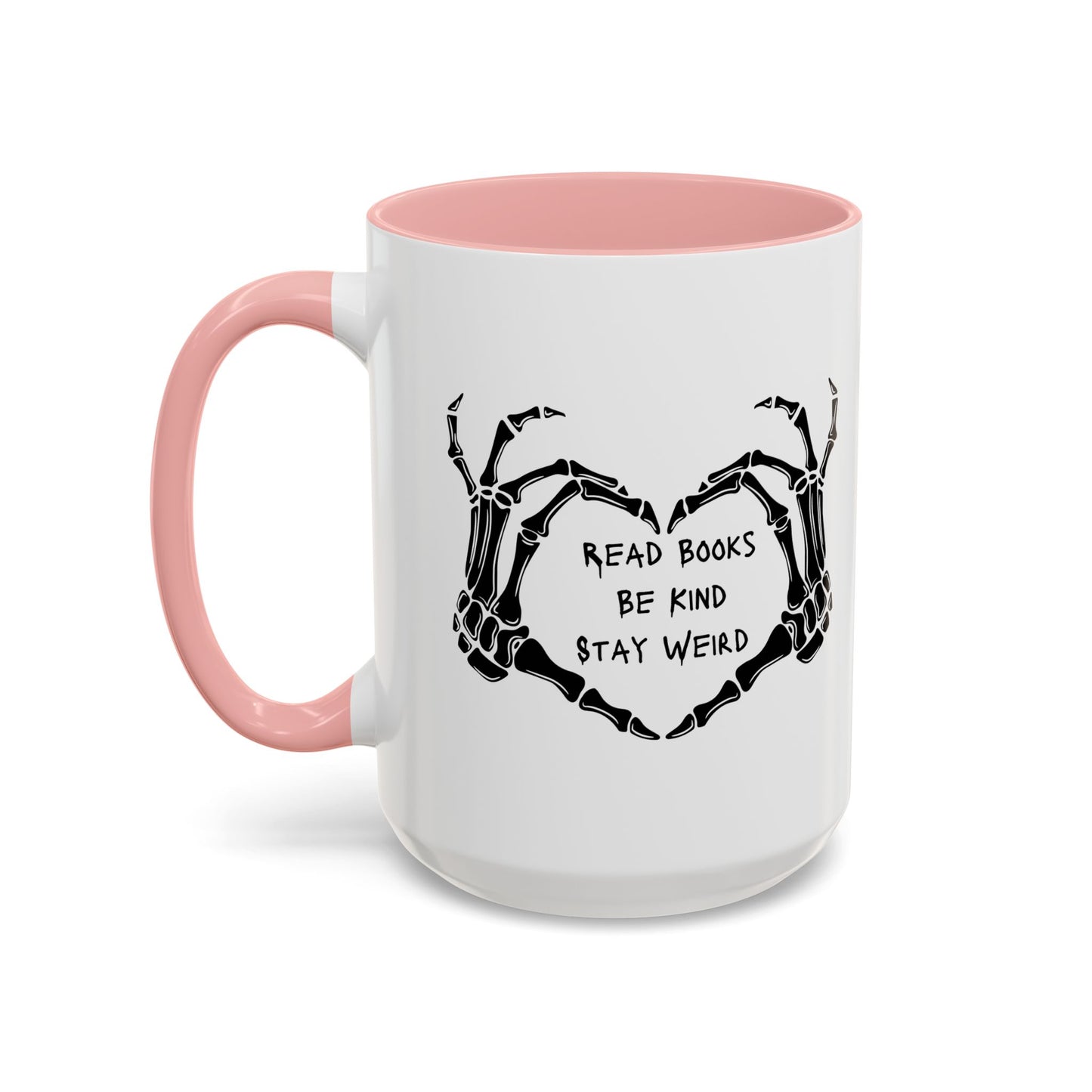 Read Books, Be Kind, Stay Weird Coffee Mug