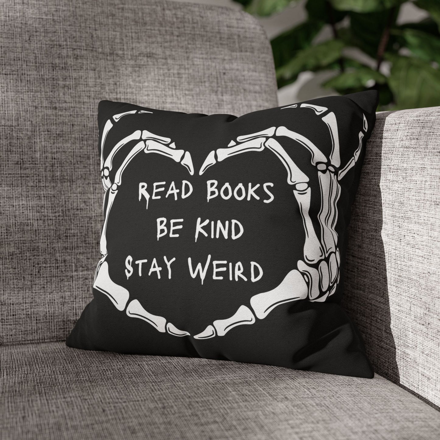 Read Books, Be Kind, Stay Weird Pillowcase