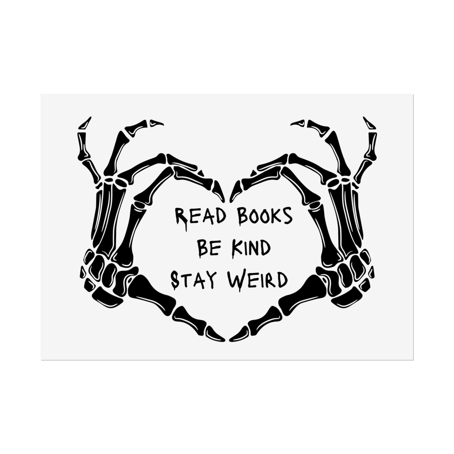 Read Books, Be Kind, Stay Weird Wall Art Poster