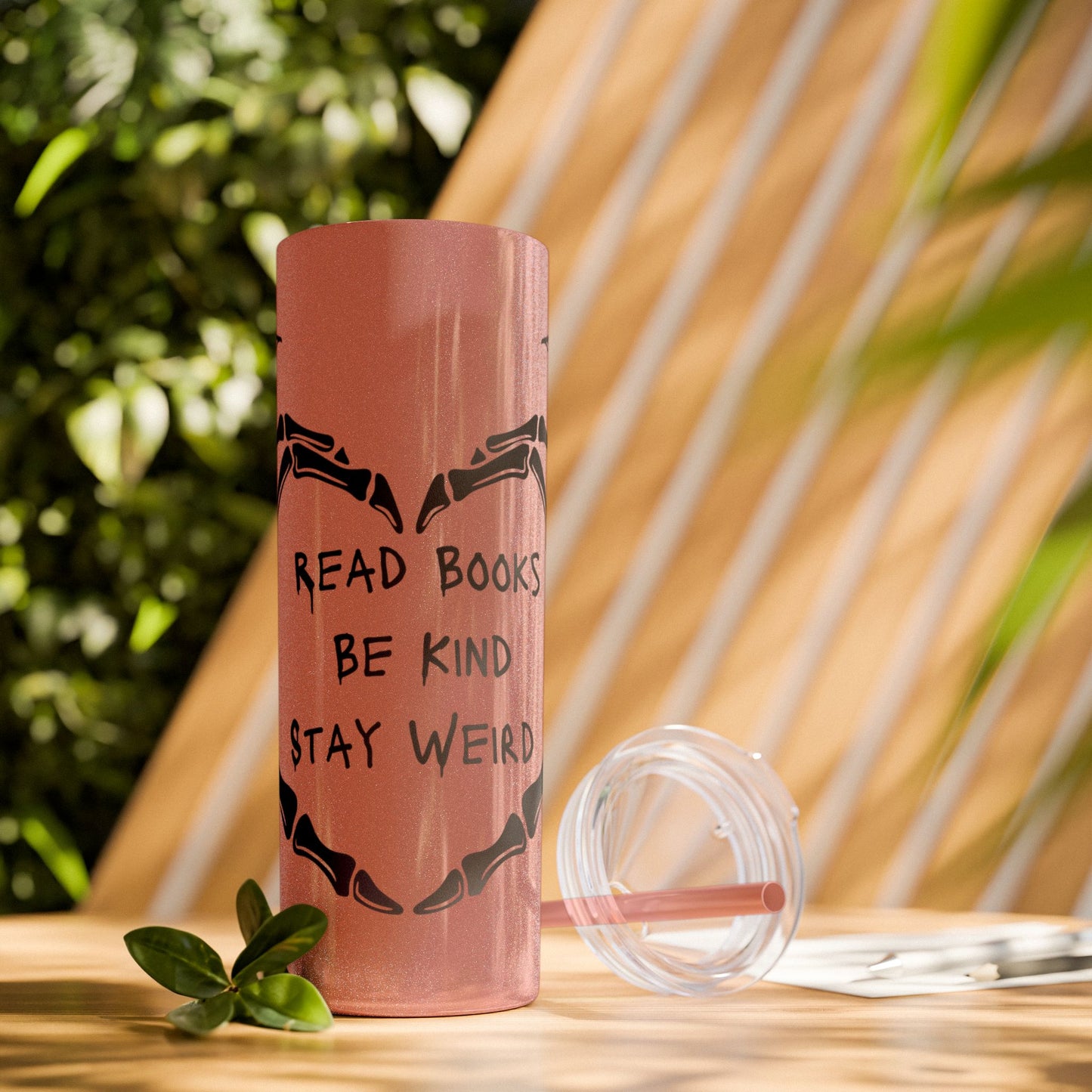 Read Books, Be Kind, Stay Weird Skinny Tumbler with Straw