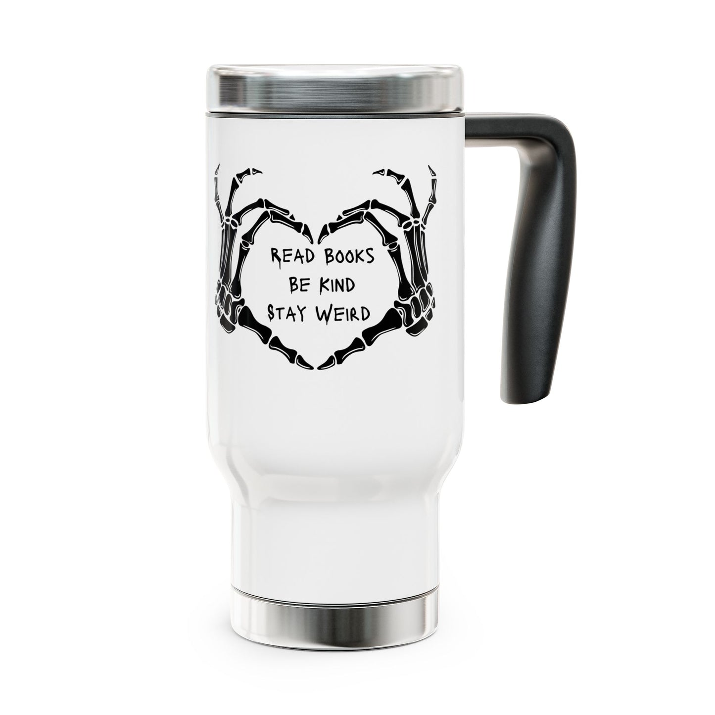 Read Books, Be Kind, Stay Weird Stainless Steel Travel Mug with Handle, 14oz