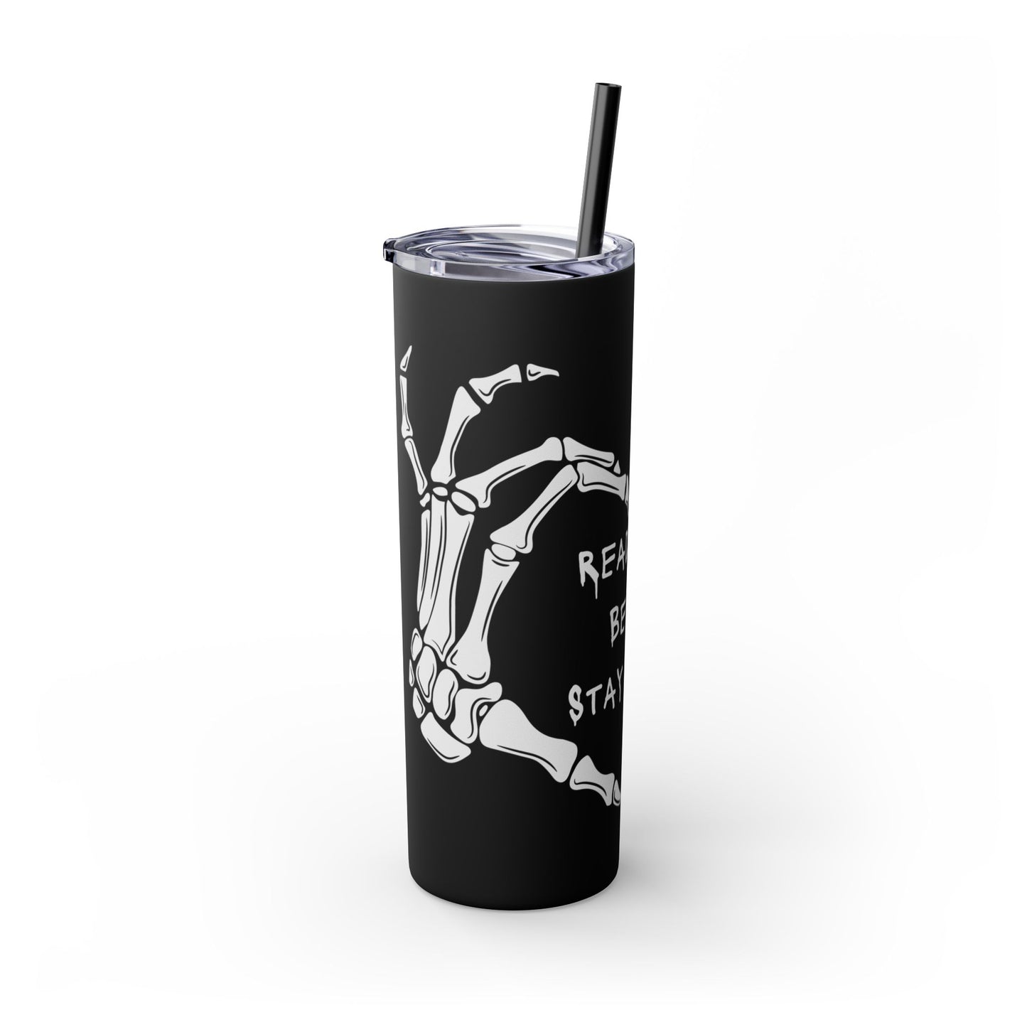 Read Books, Be Kind, Stay Weird Skinny Tumbler with Straw