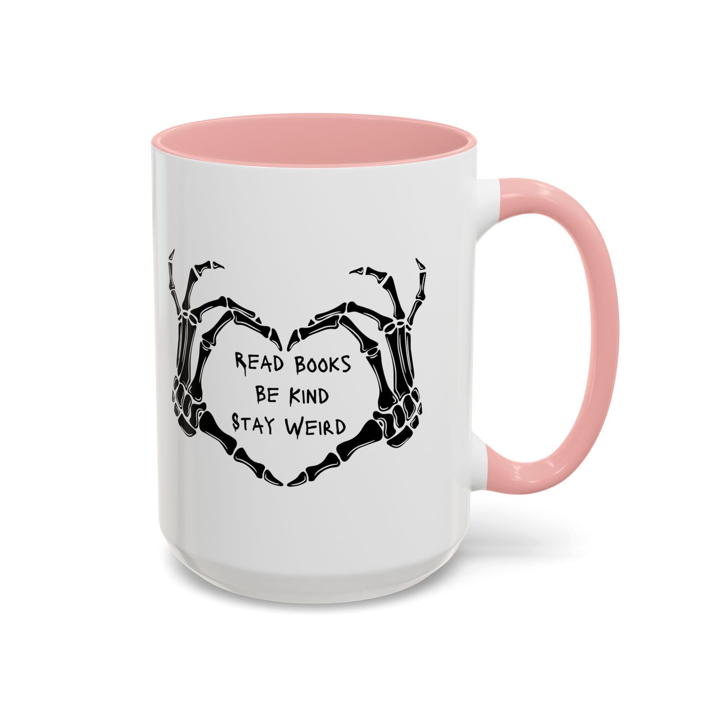 Read Books, Be Kind, Stay Weird Coffee Mug