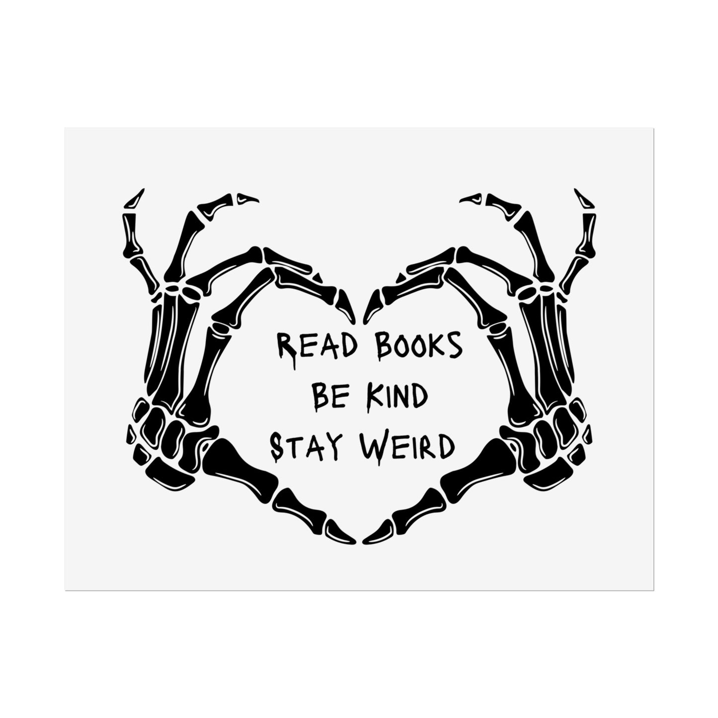 Read Books, Be Kind, Stay Weird Wall Art Poster