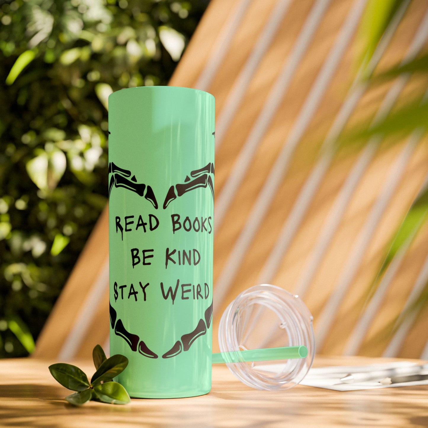 Read Books, Be Kind, Stay Weird Skinny Tumbler with Straw
