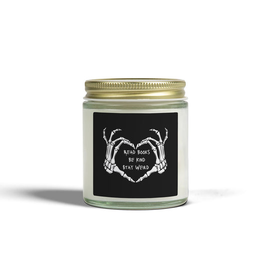 Read Books, Be Kind, Stay Weird Coconut Apricot Scented Candle