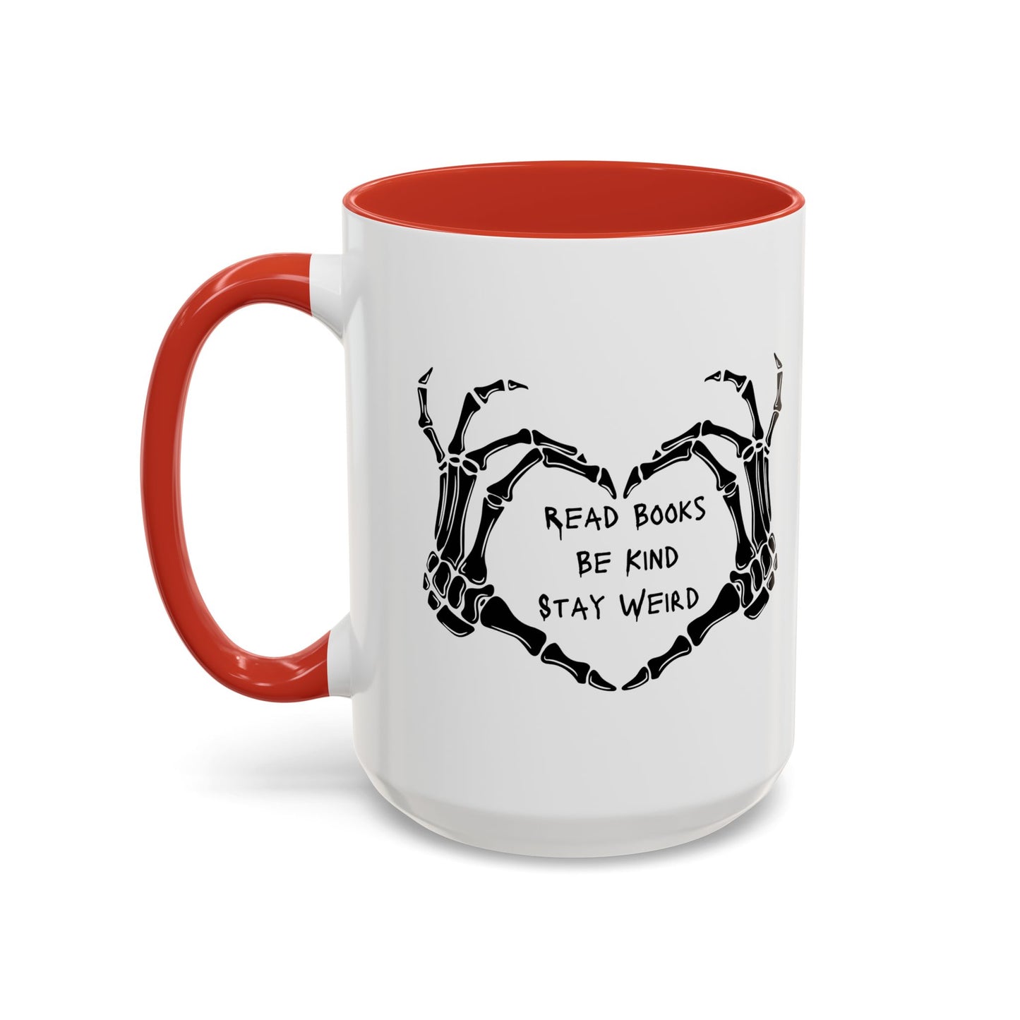 Read Books, Be Kind, Stay Weird Coffee Mug