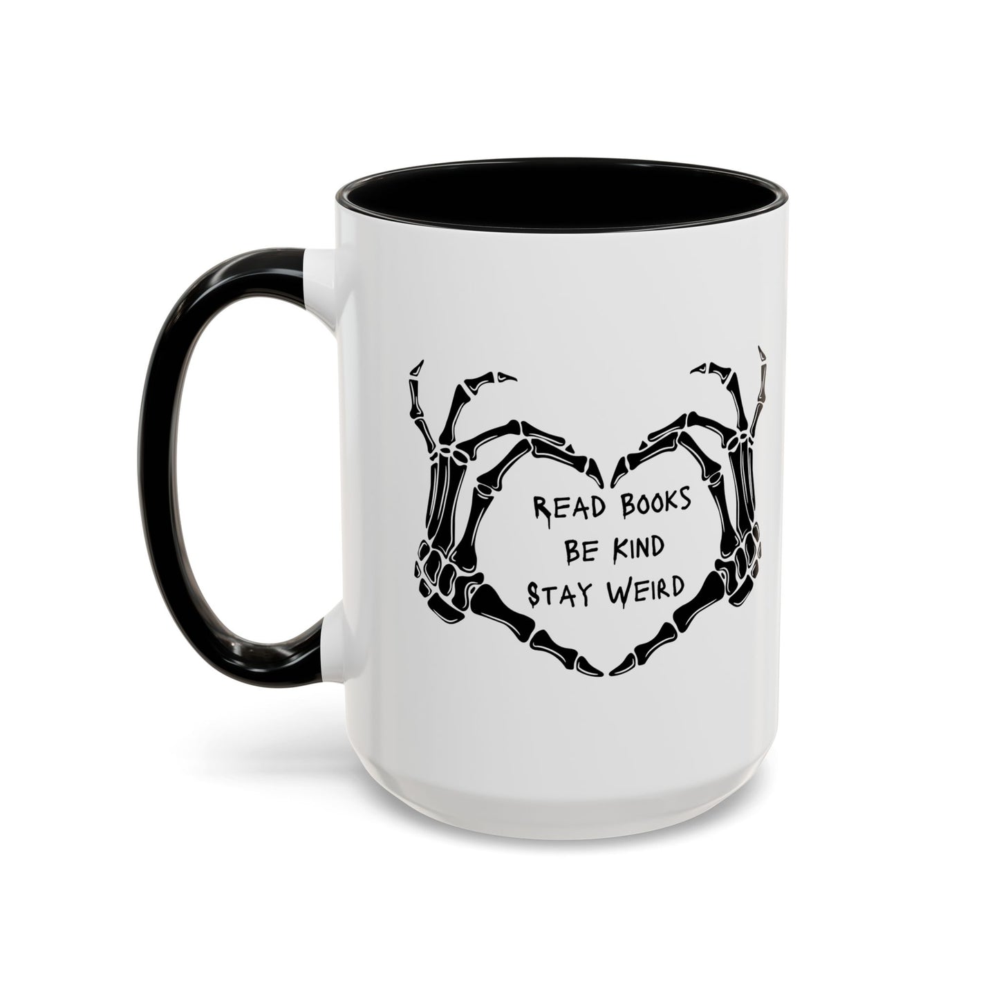Read Books, Be Kind, Stay Weird Coffee Mug