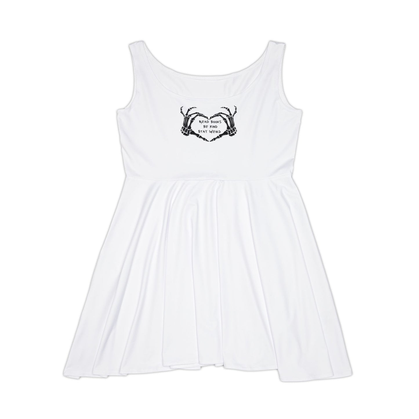 Read Books, Be Kind, Stay Weird Skater Dress