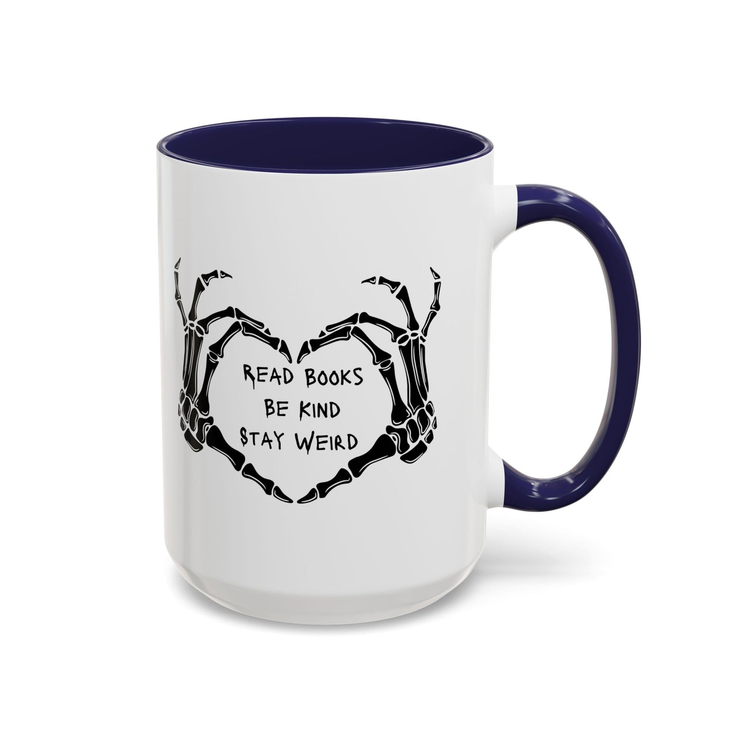 Read Books, Be Kind, Stay Weird Coffee Mug