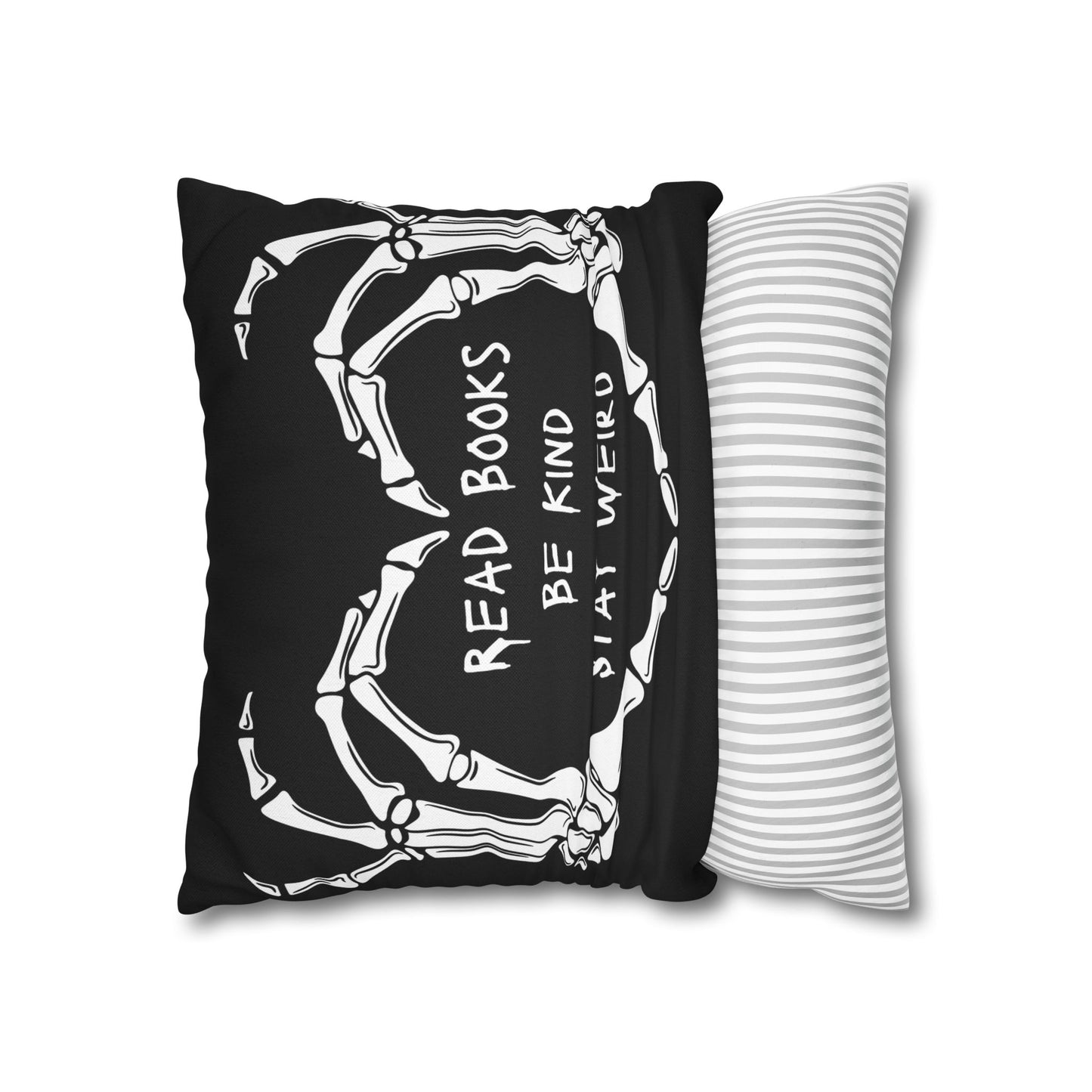 Read Books, Be Kind, Stay Weird Pillowcase