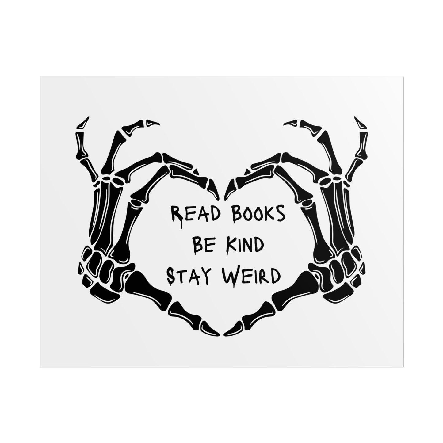 Read Books, Be Kind, Stay Weird Wall Art Poster