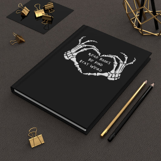 Read Books, Be Kind, Stay Weird Hardcover Journal