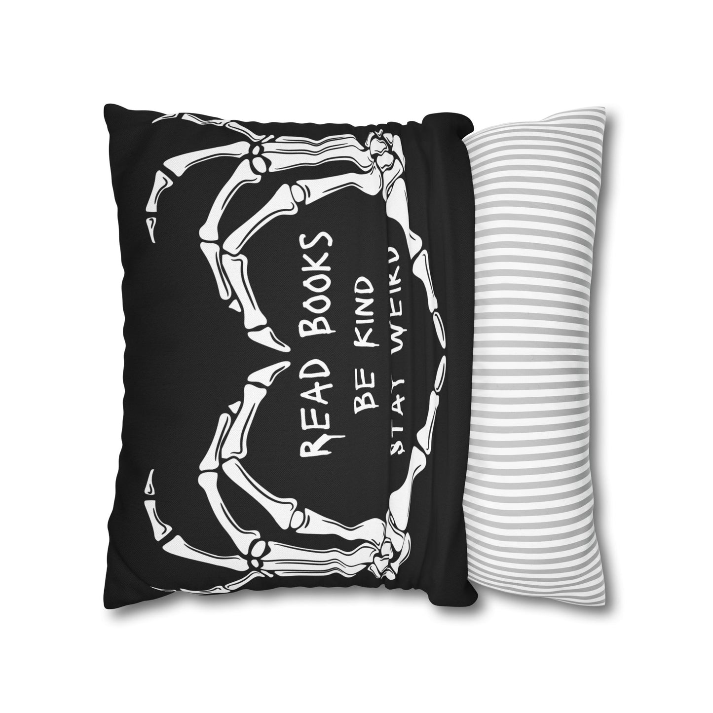 Read Books, Be Kind, Stay Weird Pillowcase