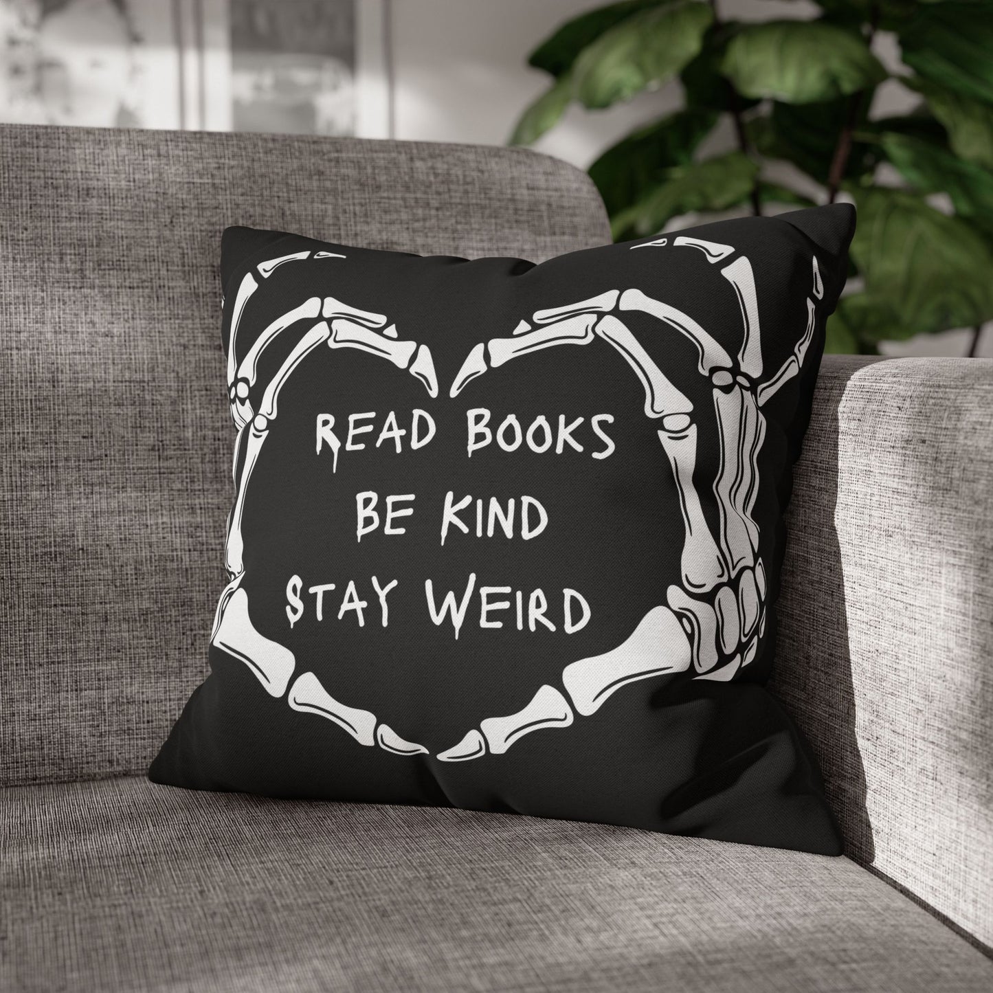 Read Books, Be Kind, Stay Weird Pillowcase