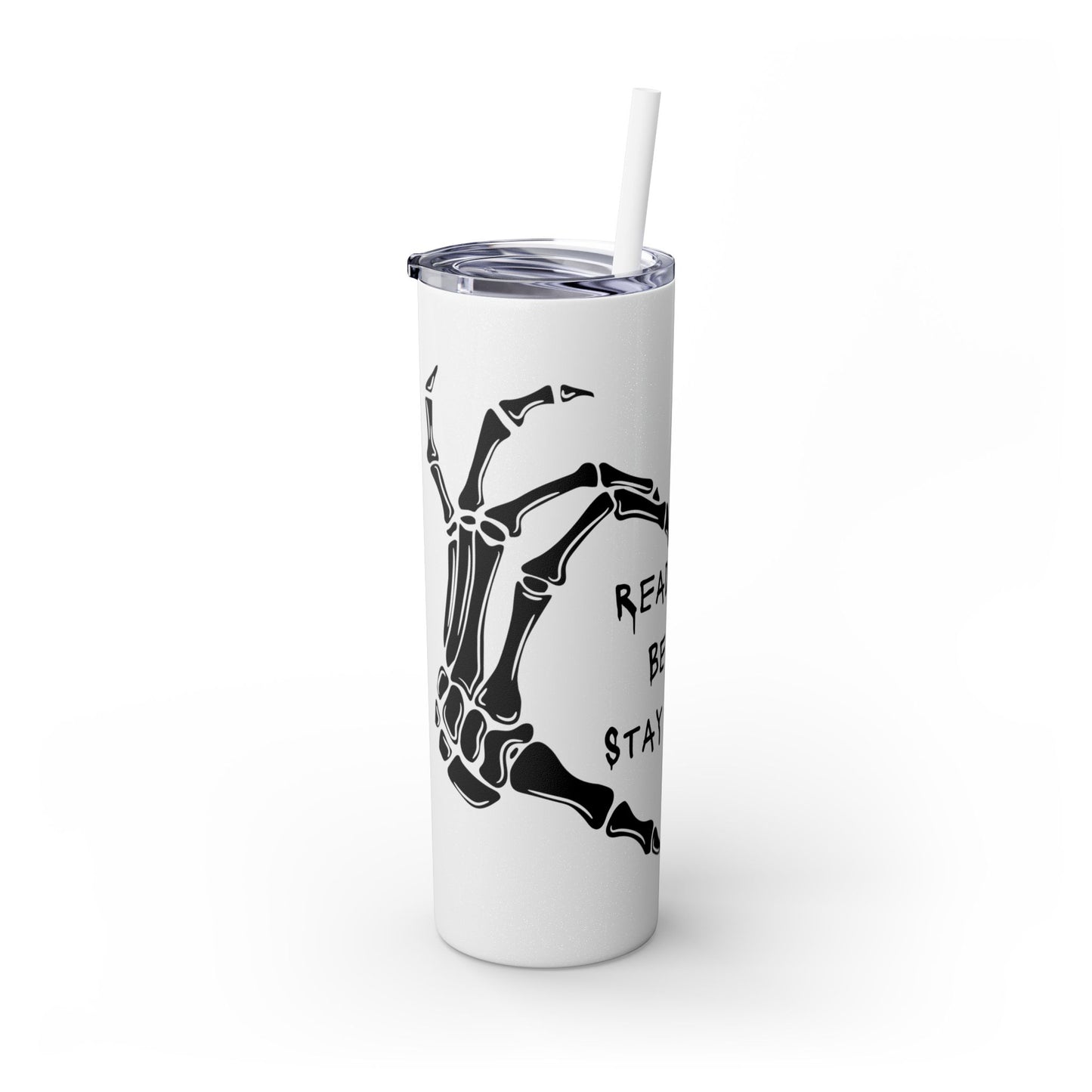 Read Books, Be Kind, Stay Weird Skinny Tumbler with Straw