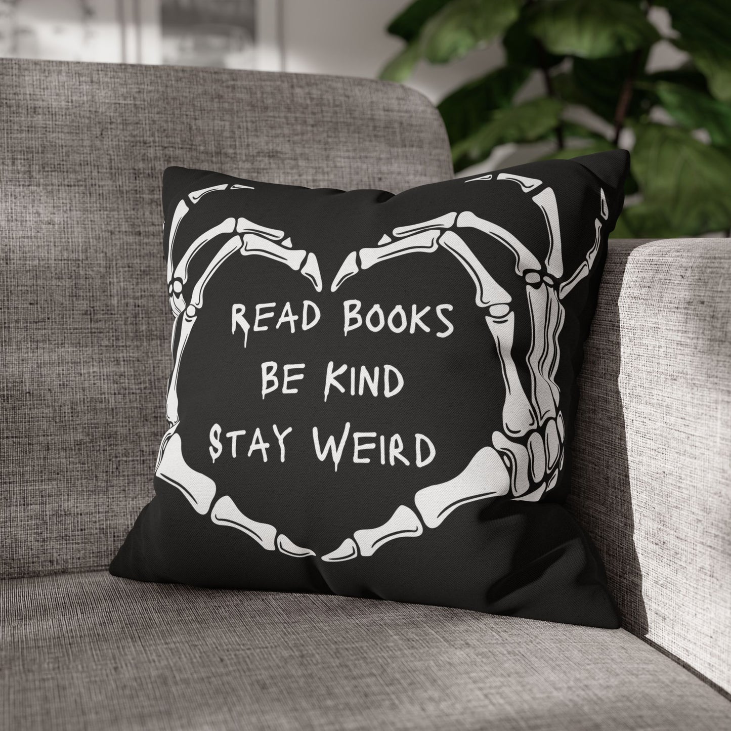 Read Books, Be Kind, Stay Weird Pillowcase
