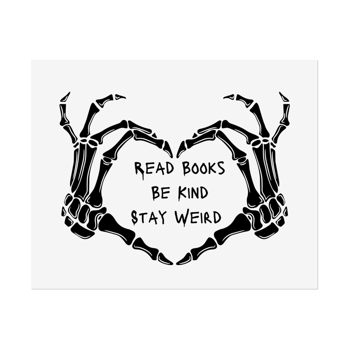 Read Books, Be Kind, Stay Weird Wall Art Poster