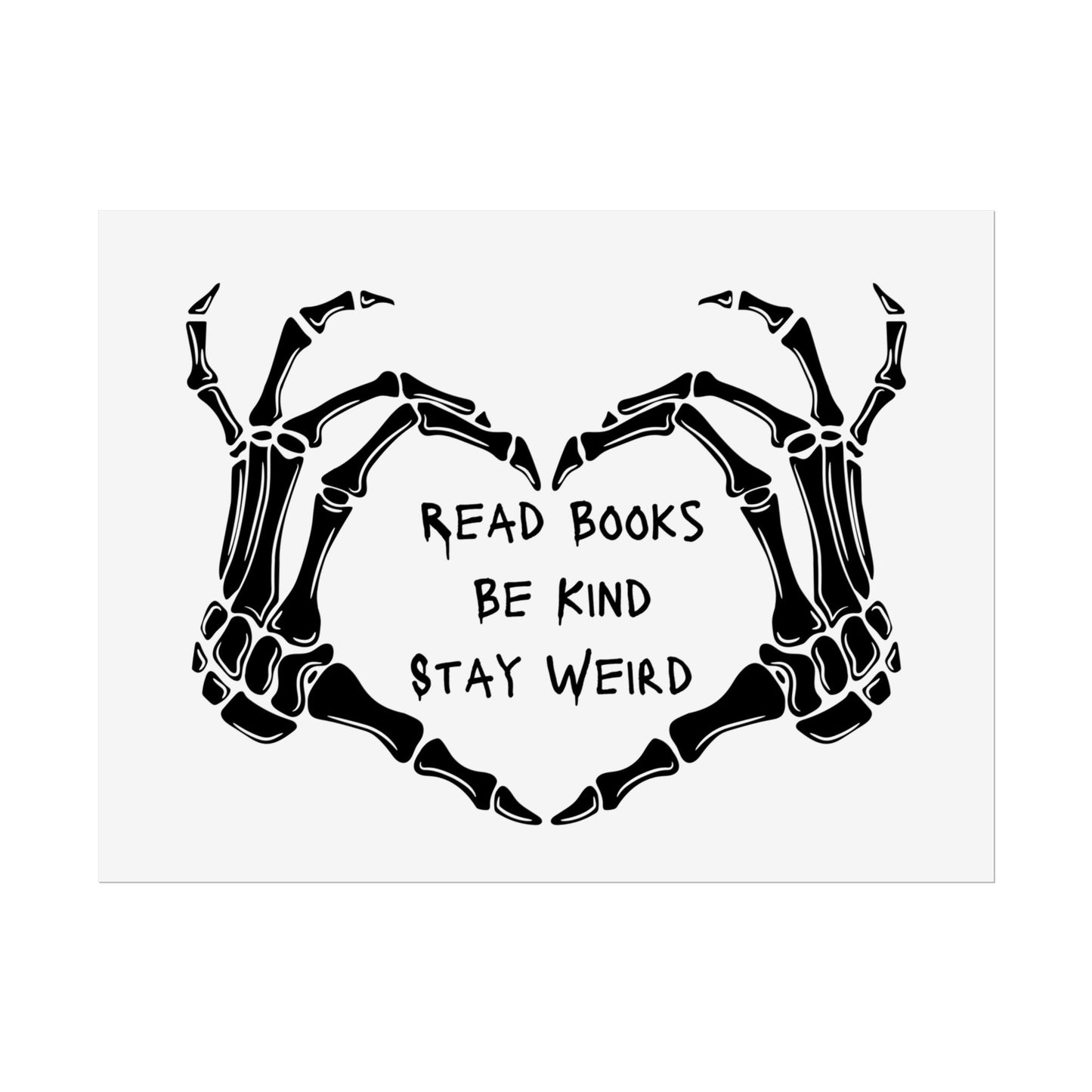 Read Books, Be Kind, Stay Weird Wall Art Poster