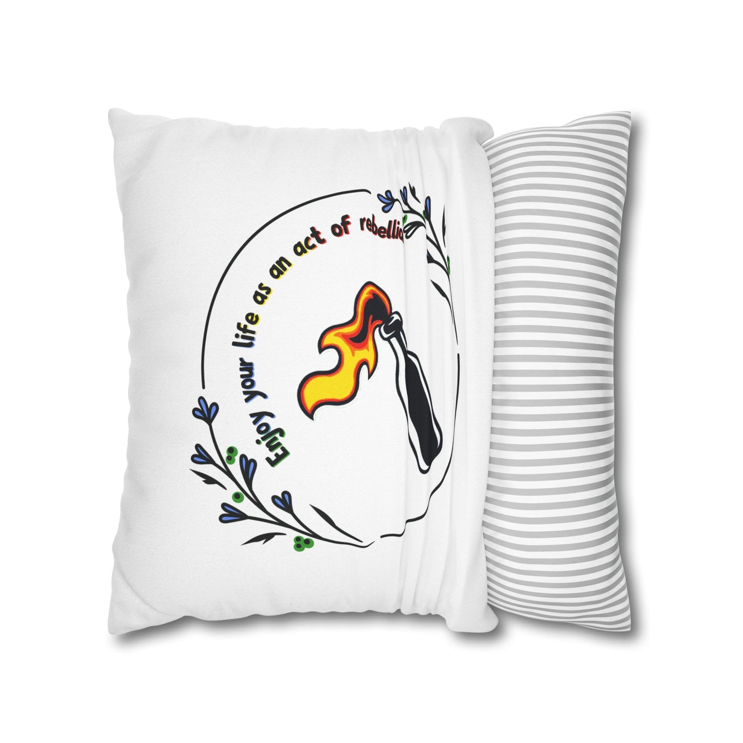 Enjoy Your Life Pillowcase